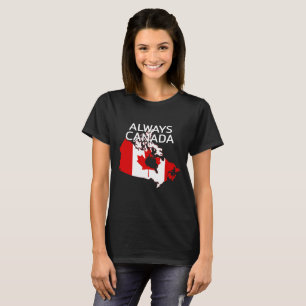 Always Canada T-Shirt