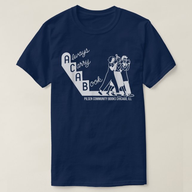 Always Carry A Book Pilsen Community Books Chicago T-Shirt (Design vorne)