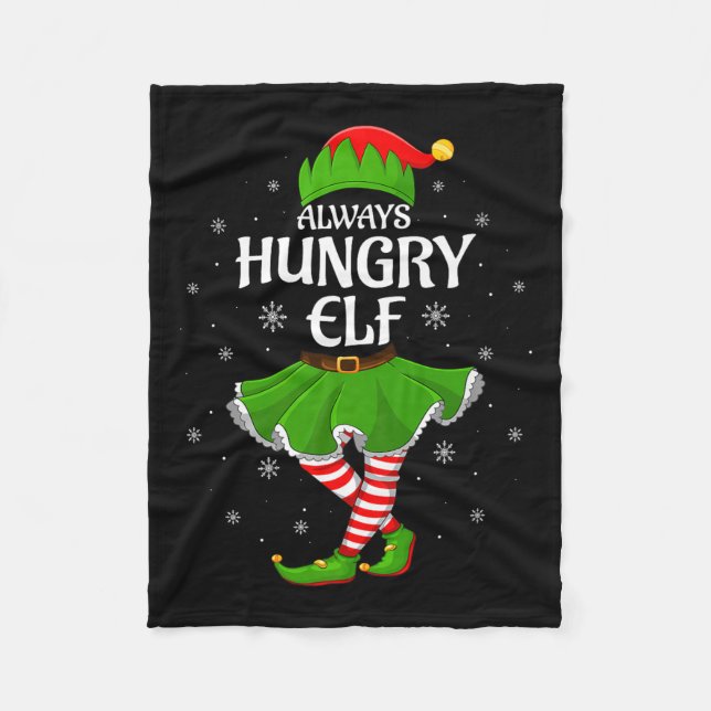 Always Hungry Elf Christmas Family Girl Women Elf  Fleecedecke (Vorderseite)