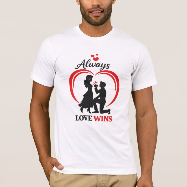 Always Love Wins Romantic Unisex Bella Short Sleev T-Shirt (Vorderseite)