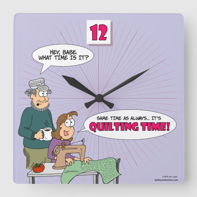 Always Quilting Time - Clock for Quilters Quadratische Wanduhr (Vorderseite)