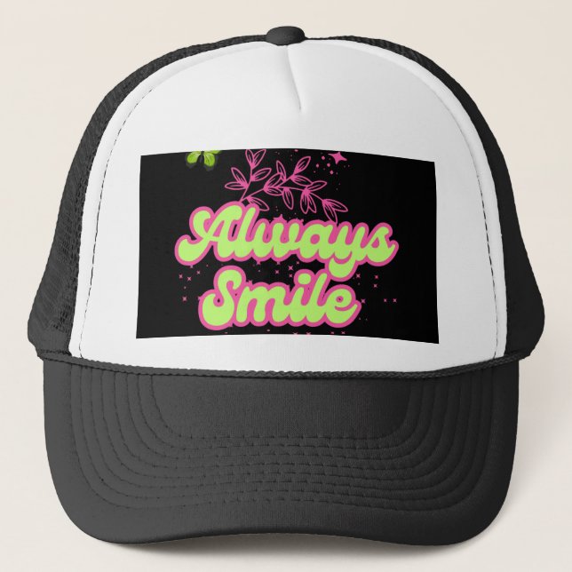 Always smile positive quote instant download  truckerkappe (Vorderseite)