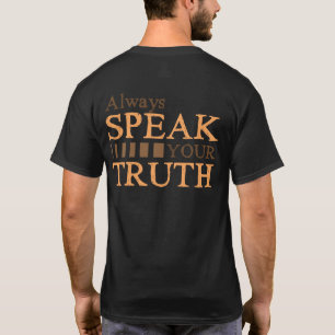 Always Speak Your Truth T-Shirt