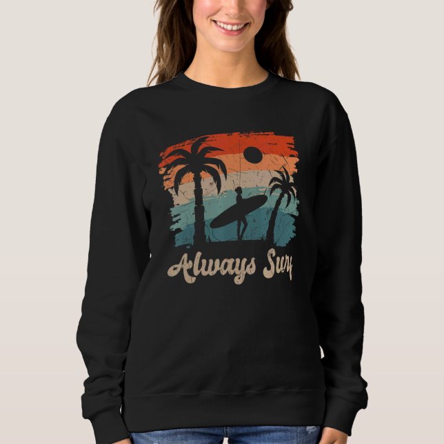 Always Surf beach summer vacation Sweatshirt (Vorderseite)