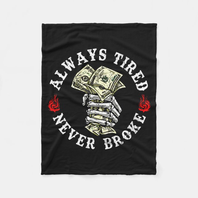 Always Tired Never Broke Skull (on Back)  Fleecedecke (Vorderseite)