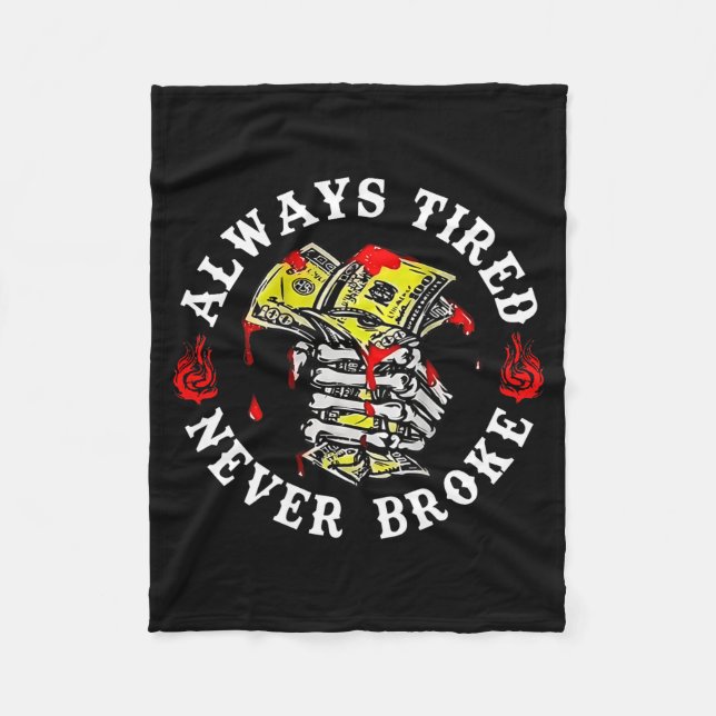Always Tired Never Broke Skull (on Back)  Fleecedecke (Vorderseite)