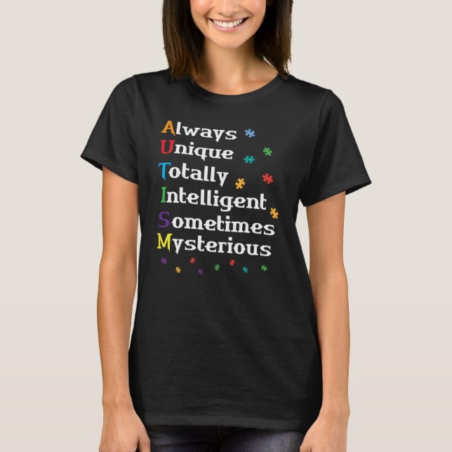 Always Unique Totally Intelligent Sometimes Myster T-Shirt (Vorderseite)