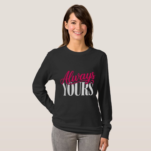 Always Yours Love Slogan Tee (Vorne ganz)