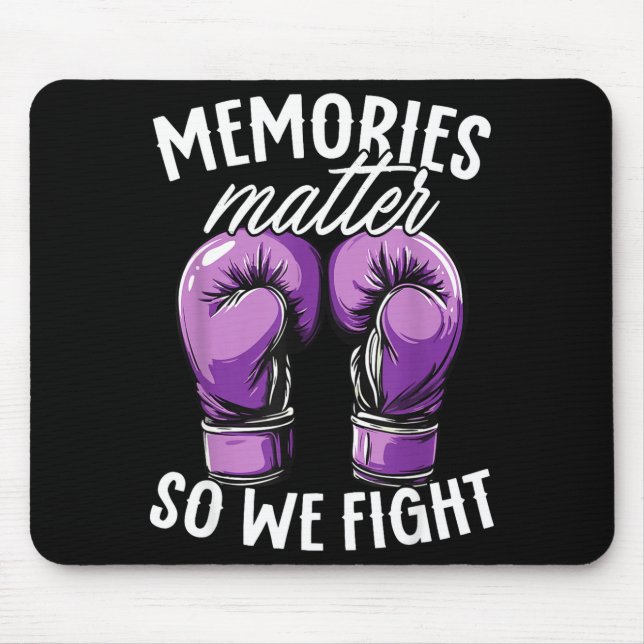 Alzheimer-Bewusstseins-Erinnerungen Deshalb kämpfe Mousepad (Vorne)