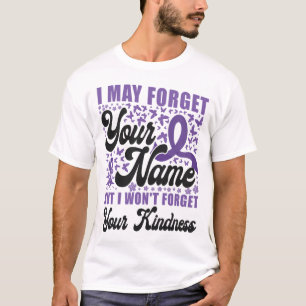Alzheimer Demenz Ich vergesse vielleicht deinen Na T-Shirt