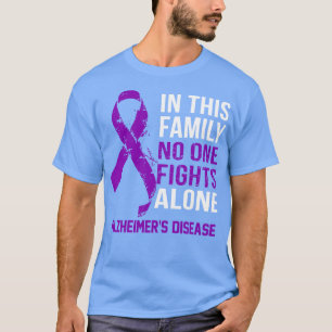 Alzheimer Disease Awareness Niemand kämpft allein T-Shirt