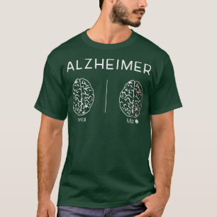 Alzheimer Gehirn vs normal Gehirnbewusstsein T-Shirt