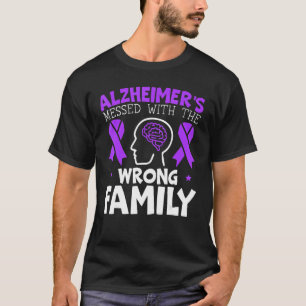 Alzheimer ist mit der falschen Familie verheiratet T-Shirt