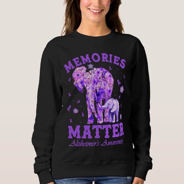 Alzheimeru2019s Awareness Memories Matter Purple E Sweatshirt (Vorderseite)