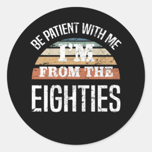 Am 40. Geburtstag bin ich aus dem 80er Runder Aufkleber