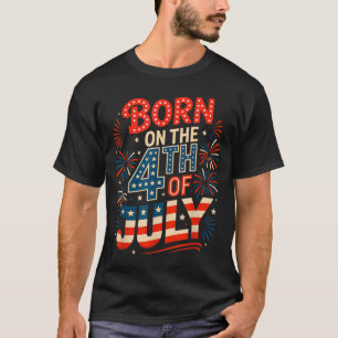 Am 4. Juli geboren Geburtstag Unabhängigkeitstag T-Shirt