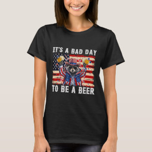 Am 4. Juli ist es ein schlechter Tag, sich einen B T-Shirt