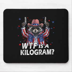 Am 4. Juli ist Raccoon Usa Wtf Kg Feral Amer Mousepad