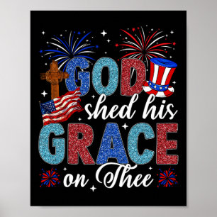 Am 4. Juli schob Gott seine Gnade am 4. Juli Poster