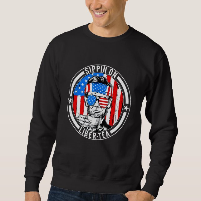 Am 4. Juli Sippin über Liber-Tea Liberty USA Sweatshirt (Vorderseite)