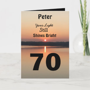 Am 70. Geburtstag strahlt dein Licht noch immer he Karte