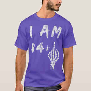 Am 85. Geburtstag bin ich 84 Plus Skeleton Middle T-Shirt