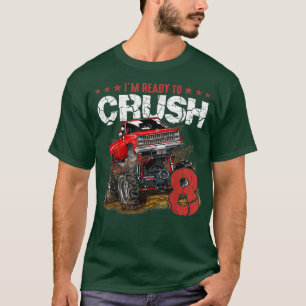 am 8. Geburtstag bin ich fertig für die Crush Mons T-Shirt