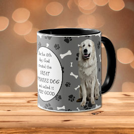 Am 8. Tag erschuf Gott große Pyrenäen Hunde Tasse