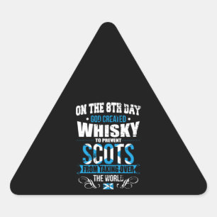 Am 8. Tag erschuf Gott Whiskey-Schotten Dreieckiger Aufkleber