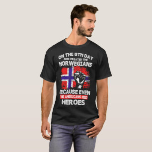 Am 8. Tag stellte Gott Norweger-Amerikaner-Helder T-Shirt