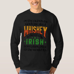 Am achten Tag erschuf Gott Whiskey St Patrick' T-Shirt