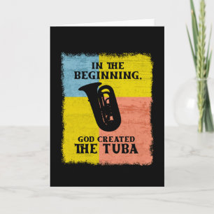 Am Anfang schuf Gott die Tuba Karte