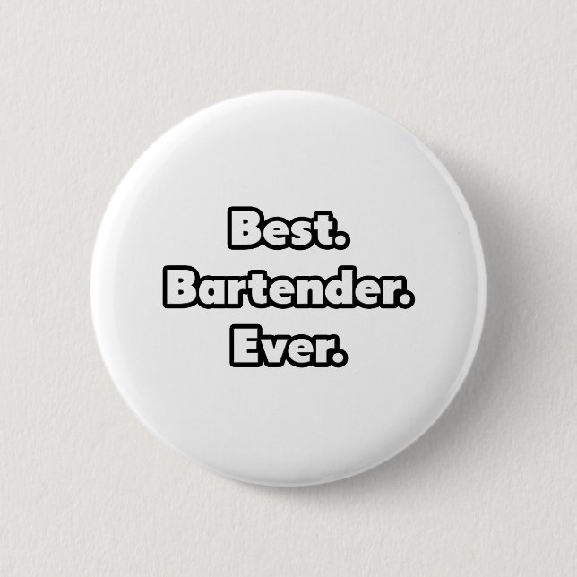 Am besten. Barkeeper. Immer. Button (Vorderseite)