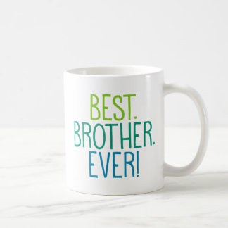 Am besten. Bruder. Immer! Kaffeetasse