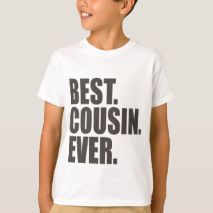 Am besten. Cousin. Überhaupt T-Shirt