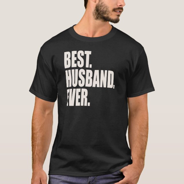 Am besten. Ehemann. Überhaupt T-Shirt (Vorderseite)