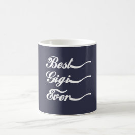AM BESTEN. GIGI. ÜBERHAUPT TASSE