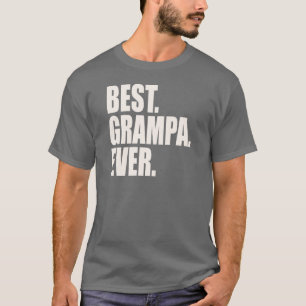 Am besten. Grampa. Überhaupt T-Shirt