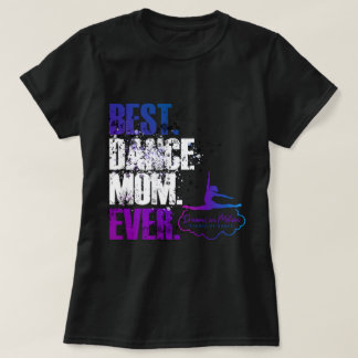 Am besten. Mama tanzen. Immer. T-Shirt