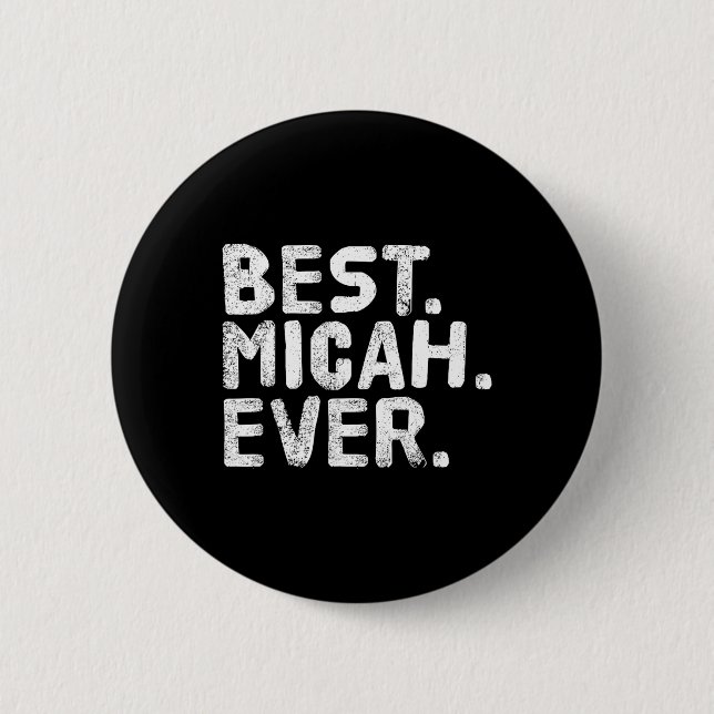 Am besten. Micah. Immer. Funny Personalisiert Name Button (Vorderseite)