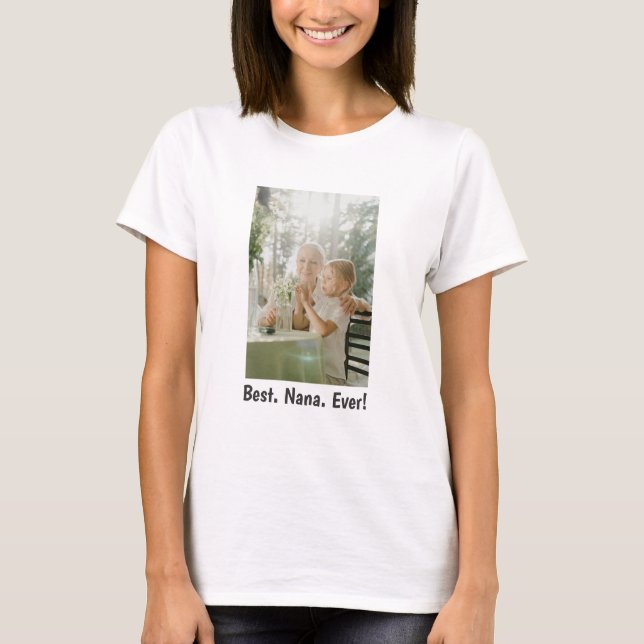 Am besten. Nana. Immer! Foto T - Shirt (Vorderseite)