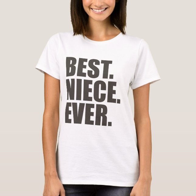 Am besten. Nichte. Überhaupt T-Shirt (Vorderseite)