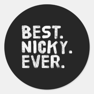 Am besten. Nicky. Immer. Funny Personalisiert Name Runder Aufkleber