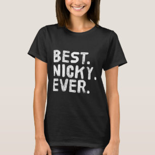 Am besten. Nicky. Immer. Funny Personalisiert Name T-Shirt