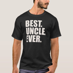 Am besten. Onkel. Überhaupt T-Shirt
