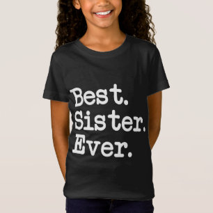 Am besten. Schwester. Immer. Großes Geschenk für S T-Shirt
