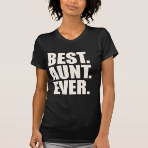 Am besten. Tante. Überhaupt T-Shirt