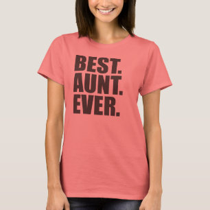 Am besten. Tante. Überhaupt T-Shirt