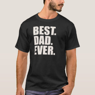 Am besten. Vater. Überhaupt T-Shirt