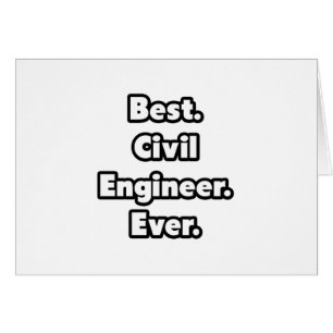 Am besten. Ziviler Ingenieur. Immer.